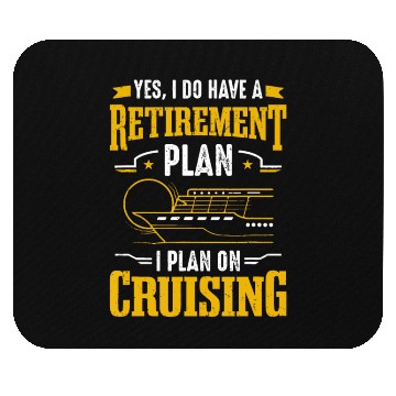 Discover Cruise Ship Tourist Retirement Plan I Plan On Crui Mouse Pads