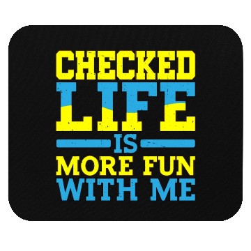 Discover Checked, Life Is More Fun With Me Mouse Pads