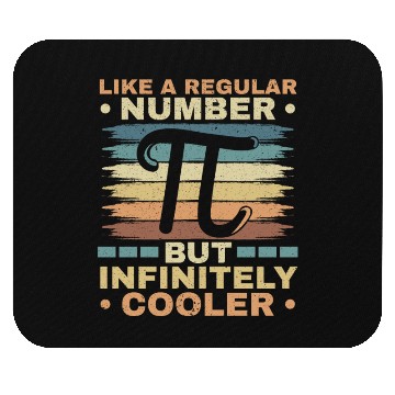 Discover Like A Regular Number But Infinitely Cooler Pi Day Mouse Pads