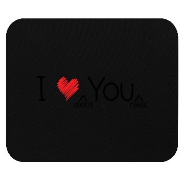 Discover I Love You Mouse Pads