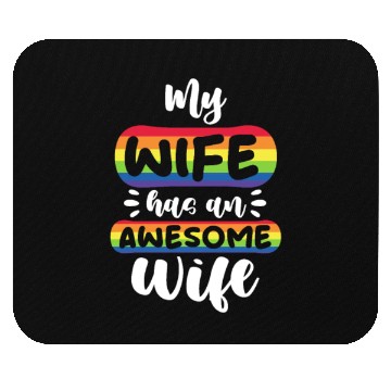 Discover My Wife Has An Awesome Wife, LGBT Rainbow Flag Mouse Pads