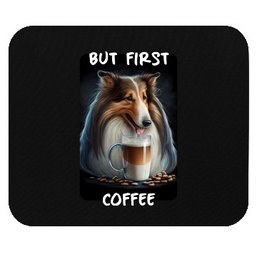 Discover Collie - But First Coffee Mouse Pads