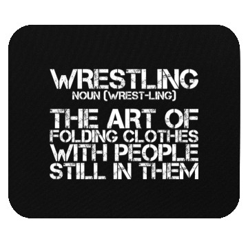 Discover Wrestling, The Art Of Folding Clothes Mouse Pads