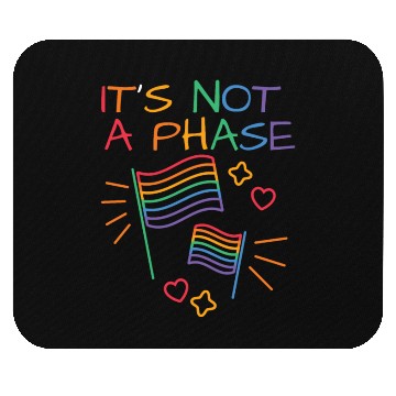 Discover It's Not A Phase LGBT Gay Pride Colors Rainbow Fla Mouse Pads
