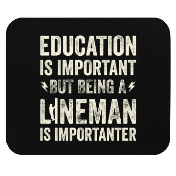 Discover Electrical Lineman Pun Education Is Important Mouse Pads