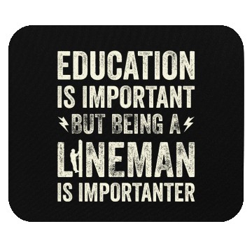 Discover Electrical Lineman Pun Education Is Important Mouse Pads