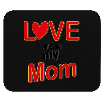 Discover Love is my mom love mom gift for mothers4083 Mouse Pads