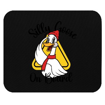 Discover Silly Goose On Board, Sign Silly Goose Funny Yield Mouse Pads