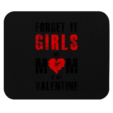 Discover My Mom Is My Valentine1415 Mouse Pads