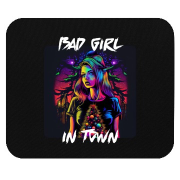 Discover Bad girl in Town 4 Mouse Pads