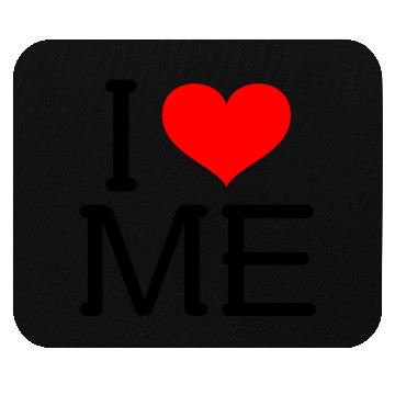 Discover I Love Me Mouse Pads