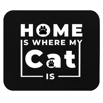 Discover Home is where my cat is Mouse Pads