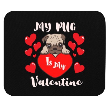 Discover Pug Is My Valentine Mouse Pads