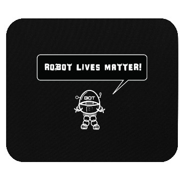 Discover Robot Lives Matter Mouse Pads