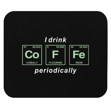 Discover COFFEE - with elements of the periodic table Mouse Pads