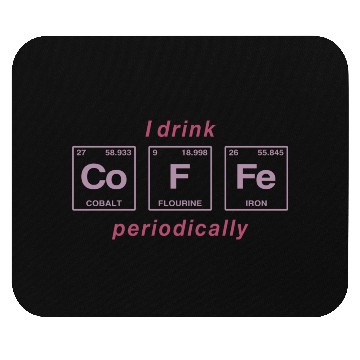 Discover COFFEE - with elements of the periodic table Mouse Pads