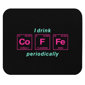 Discover COFFEE - with elements of the periodic table Mouse Pads
