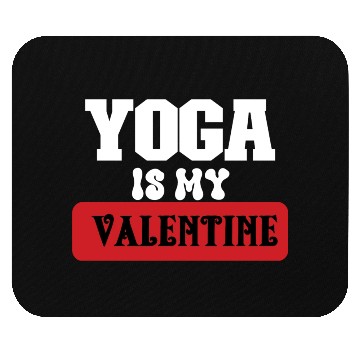 Discover yoga is my valentine Mouse Pads