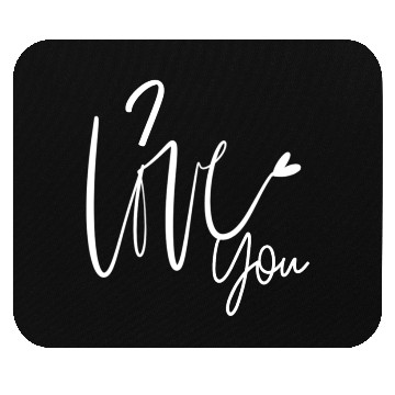 Discover I love you Mouse Pads