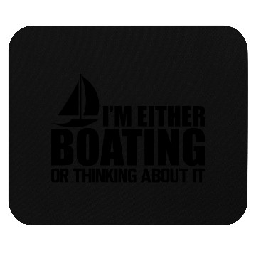 Discover Boat - I'm either boating or thinking about it b Mouse Pads