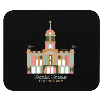 Discover It's A Small Town - Columbia, TN Mouse Pads