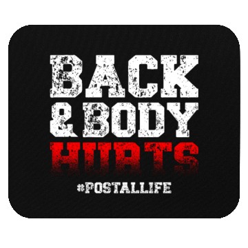 Discover Back And Body Hurts Mailman Mail Postal Worker Mouse Pads