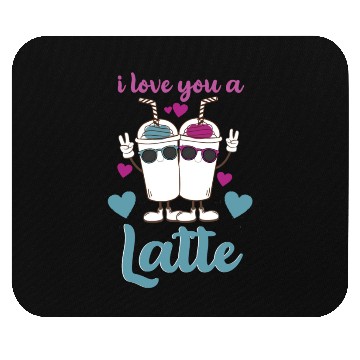 Discover I Love You A Latte Mouse Pads