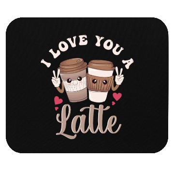 Discover I Love You A Latte Mouse Pads