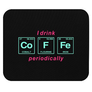 Discover COFFEE - with elements of the periodic table Mouse Pads