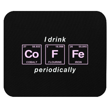 Discover COFFEE - with elements of the periodic table Mouse Pads