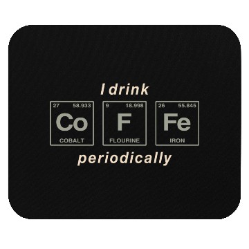Discover COFFEE - with elements of the periodic table Mouse Pads