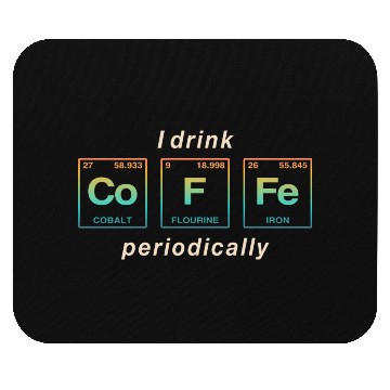 Discover COFFEE - with elements of the periodic table Mouse Pads