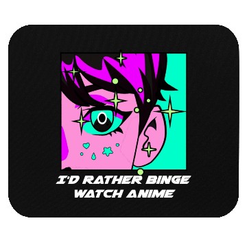 Discover Id Rather Binge Watch Anime Kawaii Japanese Cute J Mouse Pads