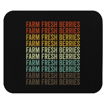 Discover Farm Fresh Berries Farmer Berries Mouse Pads