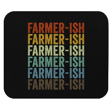 Discover Farmer-ish Farmer Homesteading Mouse Pads