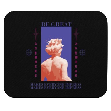 Discover Be Great Mouse Pads