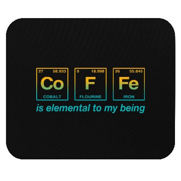 Discover COFFEE - with elements of the periodic table Mouse Pads