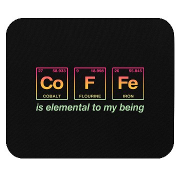 Discover COFFEE - with elements of the periodic table Mouse Pads