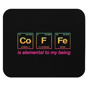 Discover COFFEE - with elements of the periodic table Mouse Pads