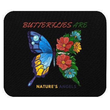 Discover BUTTERFLIES ARE NATURES ANGELS Mouse Pads