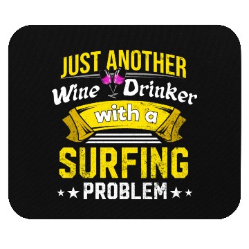 Discover Wine Drinker with Surfing Problem Wine Lover Funny Mouse Pads