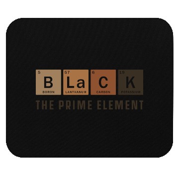 Discover Black The Prime Element - Black History Month Mouse Pads