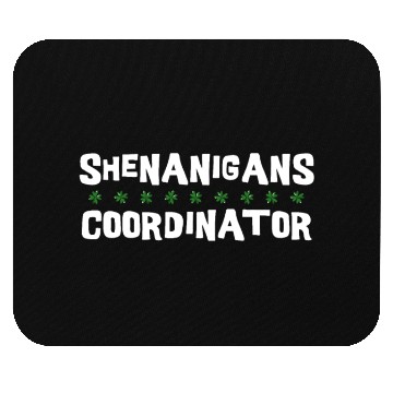 Discover Shenanigans Coordinator Funny St Patricks Day Mouse Pads