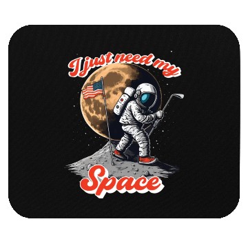 Discover I just need my space, Astronaut play golf on moon Mouse Pads