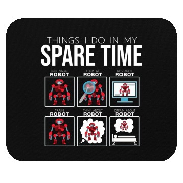 Discover Things I Do In My Spare Time Robot Mouse Pads