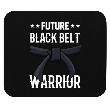 Discover Future Black Belt Warrior Martial Arts MMA Belts Mouse Pads
