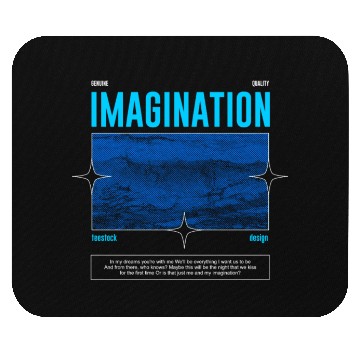 Discover Imagination Streetwear Mouse Pads