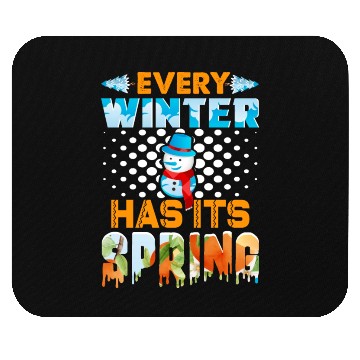 Discover Every Winter Has Its Spring Mouse Pads