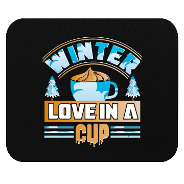 Discover Winter Love in a Cup Mouse Pads