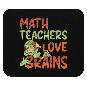 Discover Math Teachers Love Brains - Halloween Costume Math Mouse Pads